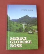Franc Drolc - Meseci globoke rose